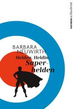 Cover-Bild Helden. Heldin. Superhelden