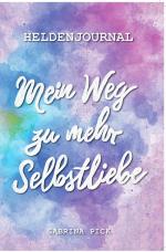 Cover-Bild Heldenjournal: Mein Weg zu mehr Selbstliebe