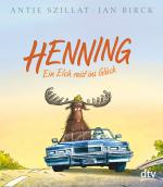Cover-Bild Henning – Ein Elch reist ins Glück
