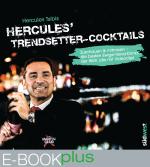 Cover-Bild Hercules’ Trendsetter-Cocktails