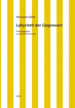 Cover-Bild Hermann Bahr / Labyrinth der Gegenwart