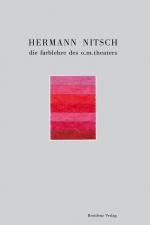 Cover-Bild Hermann Nitsch - die farblehre des o. m. theaters