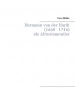 Cover-Bild Hermann von der Hardt (1660 - 1746)