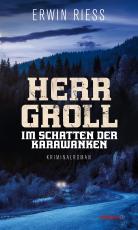 Cover-Bild Herr Groll im Schatten der Karawanken