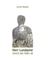 Cover-Bild Herr Lundqvist nimmt den Helm ab