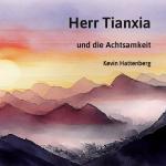 Cover-Bild Herr Tianxia und die Achtsamkeit