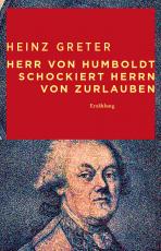 Cover-Bild Herr von Humboldt schockiert Herrn von Zurlauben