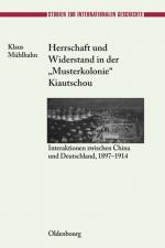 Cover-Bild Herrschaft und Widerstand in der "Musterkolonie" Kiautschou