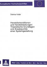 Cover-Bild Herstellerkonditionen und Handelsleistungen: Theoretische Grundlagen und Ansatzpunkte einer Systemgestaltung