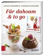 Cover-Bild Herzhaft & süß – Für dahoam & to go