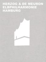 Cover-Bild Herzog & de Meuron Elbphilharmonie Hamburg