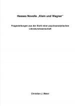 Cover-Bild Hesses Novelle "Klein und Wagner - Fragestellungen aus der Sicht einer psychoanalytischen Literaturwissenschaft