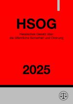 Cover-Bild Hessisches Gesetz über die öffentliche Sicherheit und Ordnung - HSOG 2025