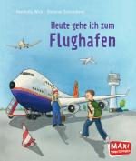 Cover-Bild Heute gehe ich zum Flughafen - Maxi