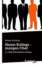 Cover-Bild Heute Kollege - morgen Chef