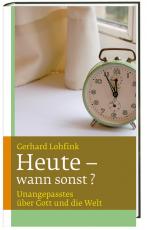 Cover-Bild Heute - wann sonst?