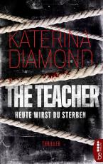 Cover-Bild Heute wirst du sterben - The Teacher