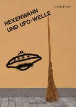 Cover-Bild Hexenwahn und UFO-Welle