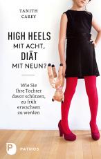 Cover-Bild High Heels mit acht, Diät mit neun?