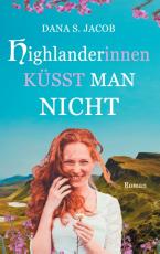 Cover-Bild Highlanderinnen küsst man nicht