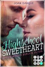 Cover-Bild Highschool Sweetheart. Immer wieder zurück zu dir