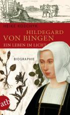 Cover-Bild Hildegard von Bingen. Ein Leben im Licht