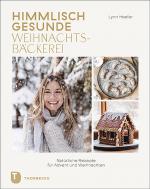 Cover-Bild Himmlisch gesunde Weihnachtsbäckerei