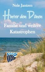 Cover-Bild Hinter den Dünen - Familie und weitere Katastrophen