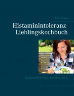 Cover-Bild Histaminintoleranz-Lieblingskochbuch