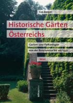 Cover-Bild Historische Gärten Österreichs Garten- und Parkanlagen von der Renaissance bis um 1930