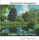 Cover-Bild Historische Gutsgärten zwischen Elbe und Weser