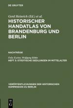 Cover-Bild Historischer Handatlas von Brandenburg und Berlin. Nachträge / Städtische Siedlungen im Mittelalter