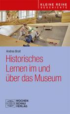 Cover-Bild Historisches Lernen im und über das Museum