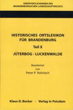 Cover-Bild Historisches Ortslexikon für Brandenburg, Teil X, Jüterbog-Luckenwalde.