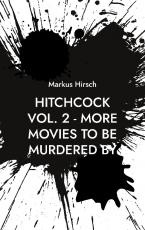 Cover-Bild Hitchcock Vol. 2 - More Movies To Be Murdered By