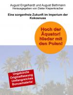 Cover-Bild Hoch der Äquator! Nieder mit den Polen! Eine sorgenfreie Zukunft im Imperium der Kokosnuss