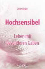 Cover-Bild Hochsensibel - Leben mit besonderen Gaben