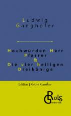 Cover-Bild Hochwürden Herr Pfarrer & Die vier heiligen Dreikönige