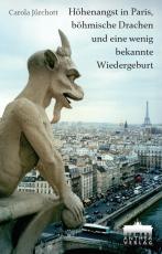 Cover-Bild Höhenangst in Paris, böhmische Drachen und eine wenig bekannte Wiedergeburt