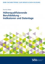 Cover-Bild Höherqualifizierende Berufsbildung - Indikatoren und Datenlage