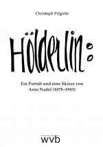 Cover-Bild Hölderlin: Ein Porträt und eine Skizze von Arno Nadel (1878 –1943)