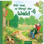 Cover-Bild Hör mal, so klingt der Wald