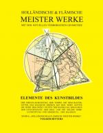 Cover-Bild Holländische und flämische Meisterwerke mit der rituellen Verborgenen Geometrie - Band 6 - Elemente des Kunstbildes