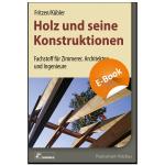 Cover-Bild Holz und seine Konstruktionen - E-Book (PDF)