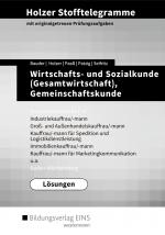 Cover-Bild Holzer Stofftelegramme Baden-Württemberg / Holzer Stofftelegramme Baden-Württemberg – Wirtschafts- und Sozialkunde (Gesamtwirtschaft), Gemeinschaftskunde