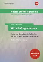 Cover-Bild Holzer Stofftelegramme Baden-Württemberg – Wirtschaftsgymnasium