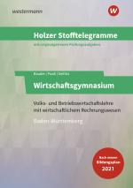 Cover-Bild Holzer Stofftelegramme Baden-Württemberg – Wirtschaftsgymnasium