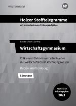 Cover-Bild Holzer Stofftelegramme Baden-Württemberg – Wirtschaftsgymnasium