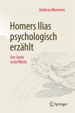 Cover-Bild Homers Ilias psychologisch erzählt