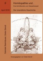 Cover-Bild Homöopathie und ... Eine Schriftenreihe, ein Glasperlenspiel, Ausgabe Nr.6